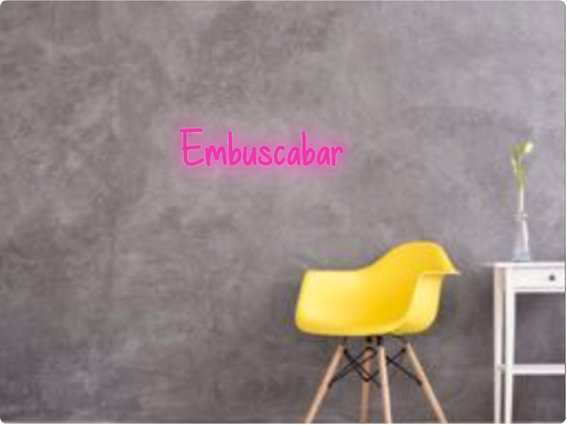Custom text: Embuscabar